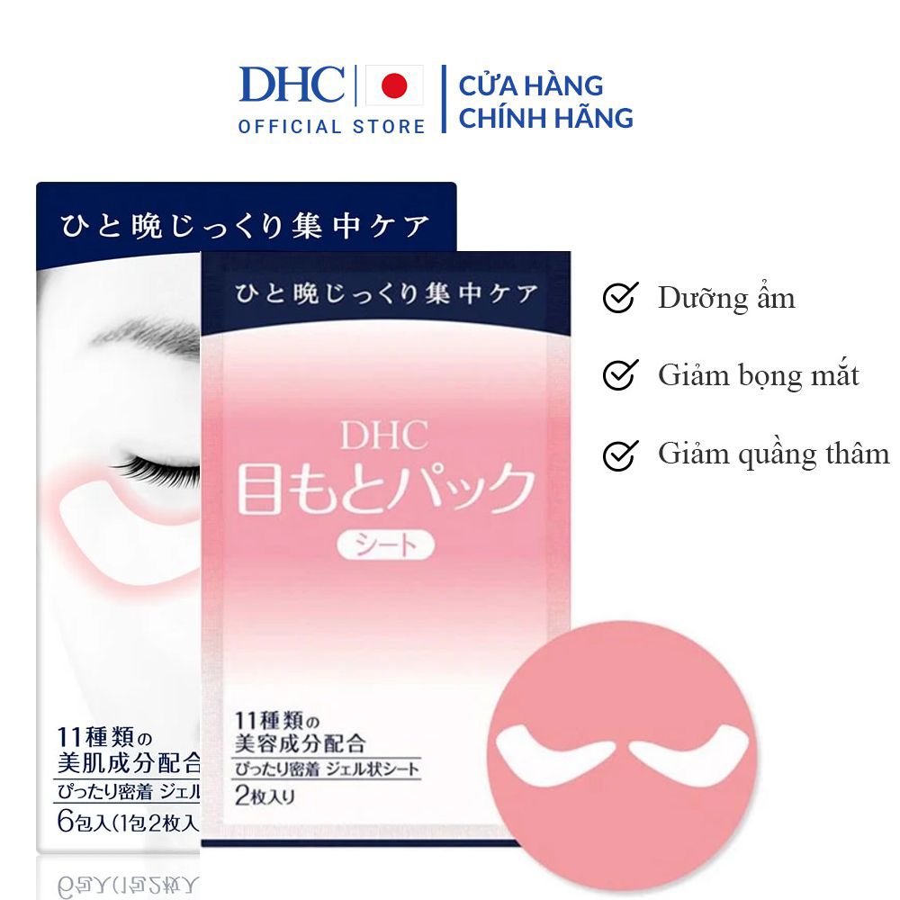 Mặt Nạ Miếng Dưỡng Ẩm Vùng Mắt Giảm Thâm, Bọng Mắt DHC Pack Sheet Eyes - 1 Gói 1 Cặp