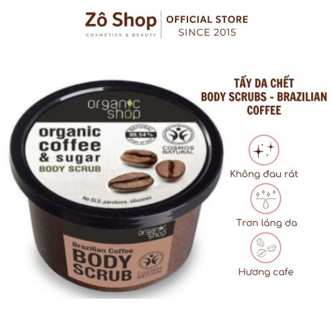 Tẩy da chết cafe body - Organic Shop Body Scrub (250ml) - Brazilian Coffee