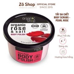 Tẩy da chết body hoa hồng và ngọc trai - Organic Shop Body Polish (250ml) - Rose & Pearl
