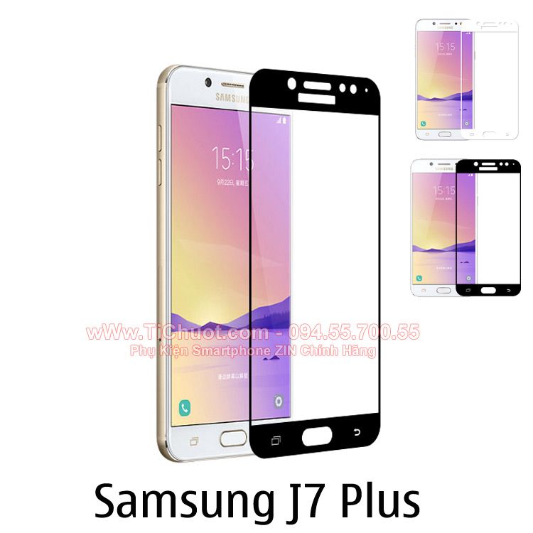 Kính CL Samsung J7 Plus FULL Màn,KEO VIỀN