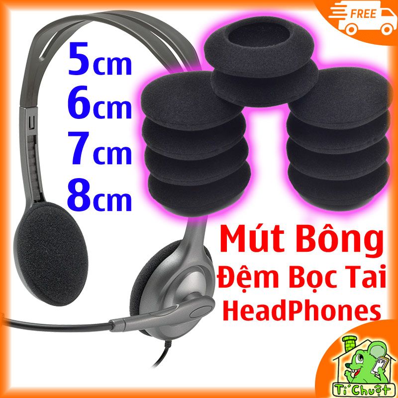 Mút bông Đệm bọc tai nghe HeadPhones 50mm 60mm 70mm 80mm/ 5cm 6cm 7cm 8cm