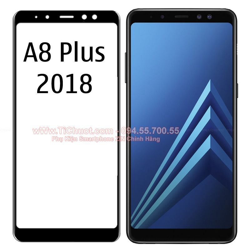 Kính CL Samsung A8 Plus 2018 FULL Màn,KEO VIỀN