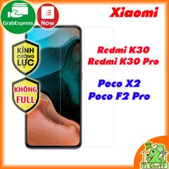 Kính CL Xiaomi Redmi K30/ K30 Pro/ POCO X2/ F2 Pro  - Không FULL, 9H-0.26mm