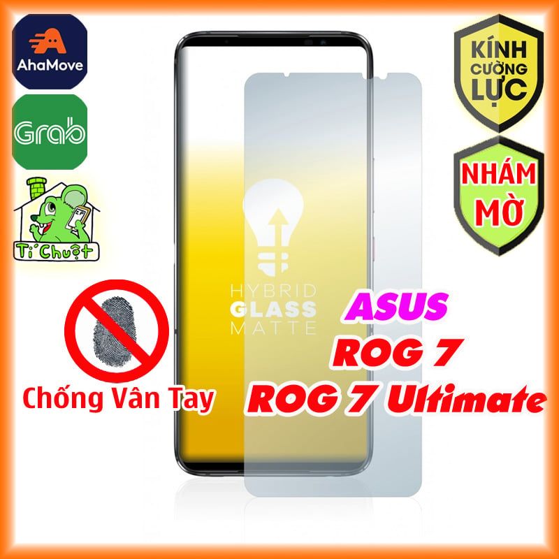 Kính CL Asus ROG Phone 7/ 7 Ultimate Cường Lực Nhám Chống Vân Tay