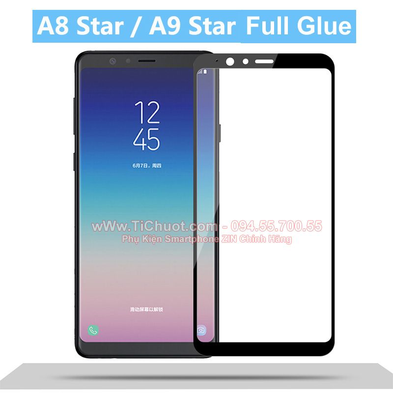 Kính CL Samsung A8 STAR FULL Màn,FULL KEO Silicon