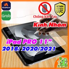Kính CL iPad Pro 11 2018/ 2020/ M1 2021/ M2 2022 Nhám Chống Vân Tay
