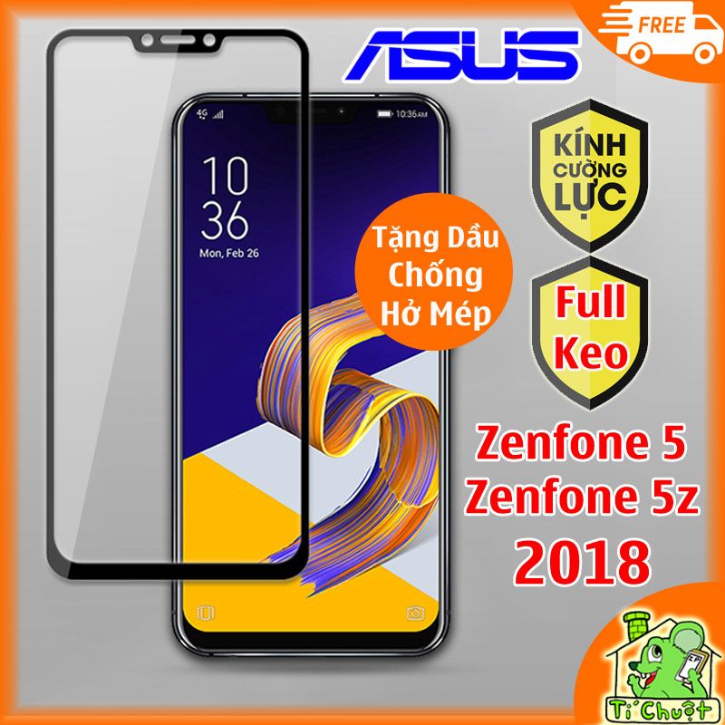Kính CL Asus Zenfone 5/ 5Z 2018 FULL màn, FULL KEO Silicon