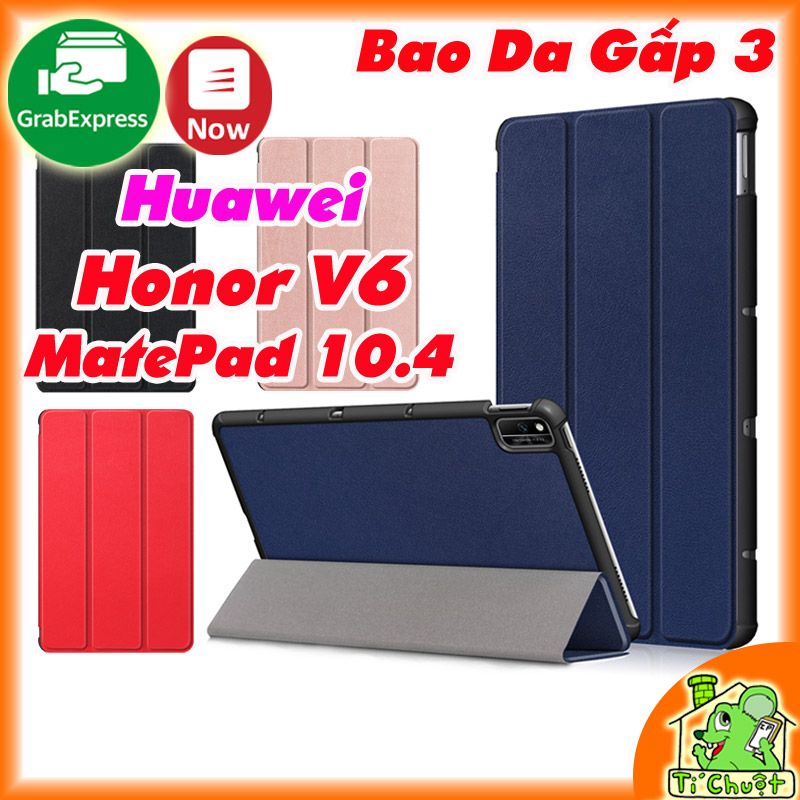 Bao da Huawei MatePad 10.4/ Honor V6 Gấp 3 Khúc Lưng Cứng Có Nam Châm
