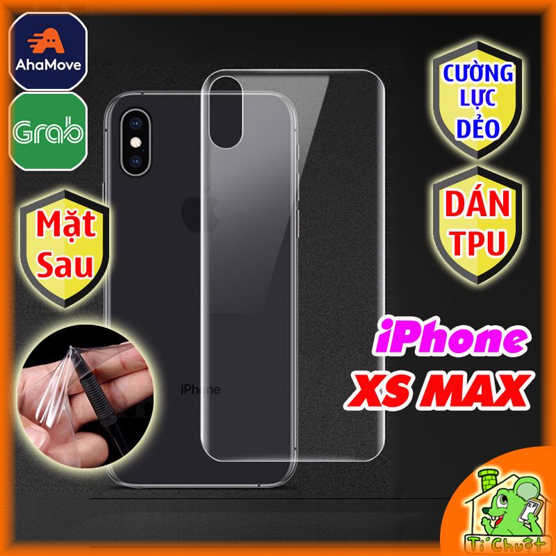 Dán TPU iPhone XS MAX Mặt Sau Cường Lực Dẻo Trong Suốt