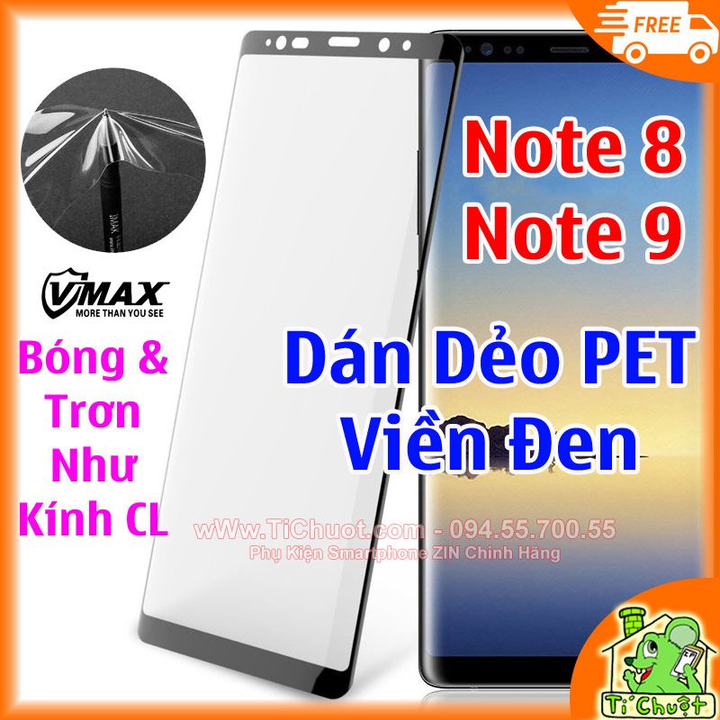 Dán dẻo PET Samsung Note 8 Note9 VMAX Full Viền Đen