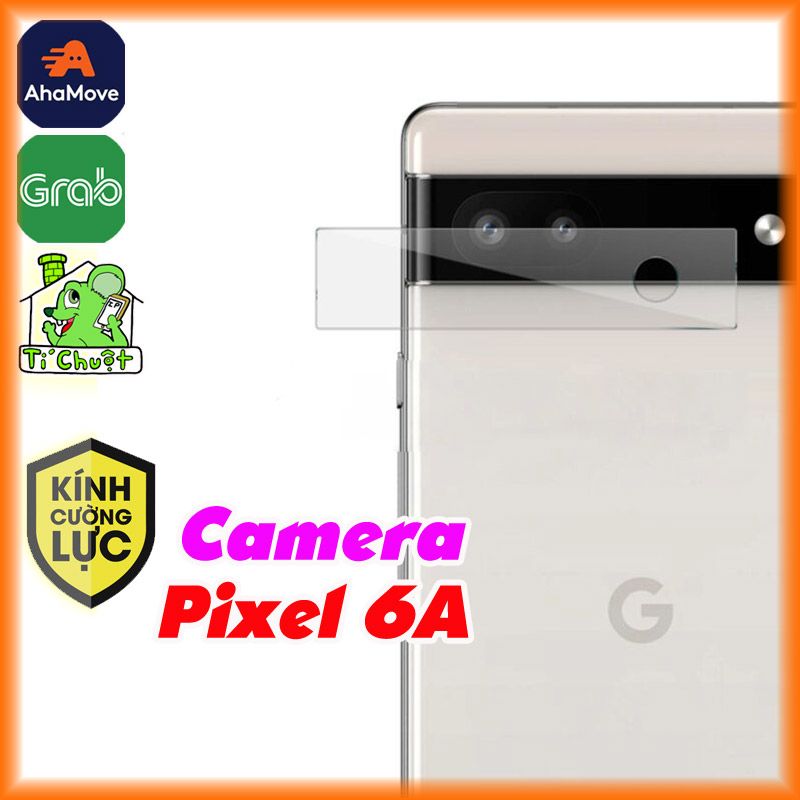 Kính CL chống trầy Camera Google Pixel 6A