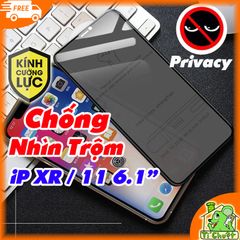 Kính CL Chống Nhìn Trộm iPhone 11 XR 6.1