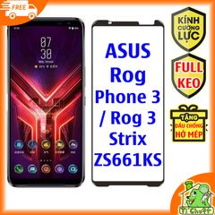 Kính CL Asus Rog Phone 3 ZS661KS/ Rog 3 Strix FULL Màn, FULL KEO Silicon