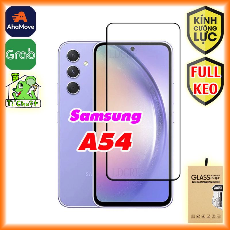 Kính CL Samsung A54 5G Cường Lực FULL Màn, FULL KEO Silicon