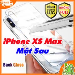 Kính CL iPhone XS Max MẶT SAU - Không FULL, 9H-0.26mm