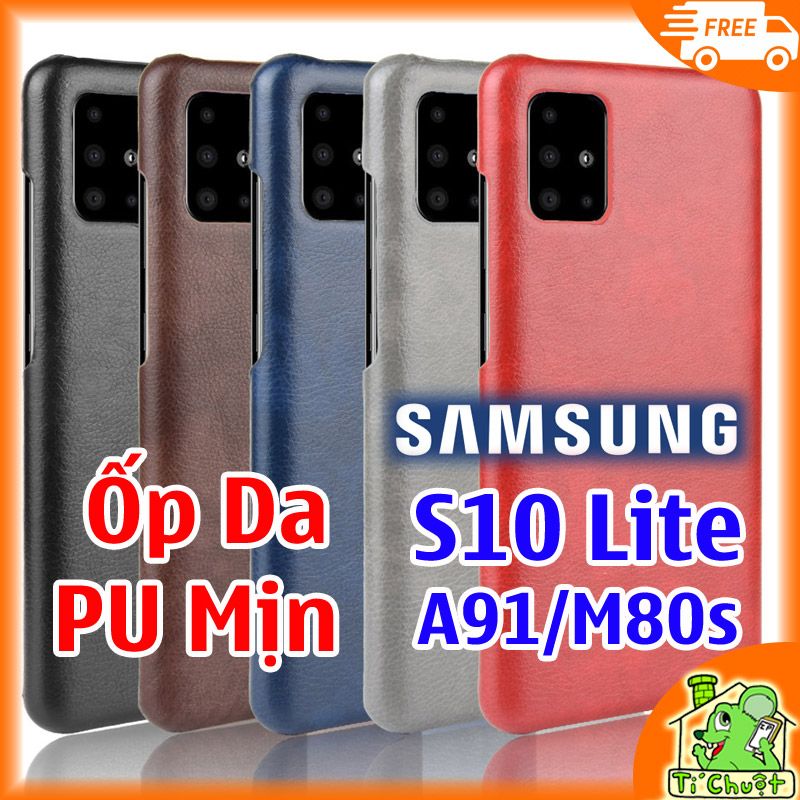 Ốp Lưng Samsung S10 Lite A91 M80s Da PU