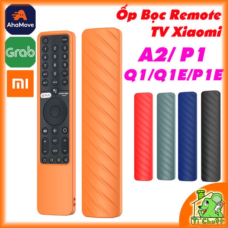 Ốp Dẻo Silicon Bọc Remote TV Xiaomi 2022 A2/ P1/ P1E/ Q1/ Q1E XMRM-19