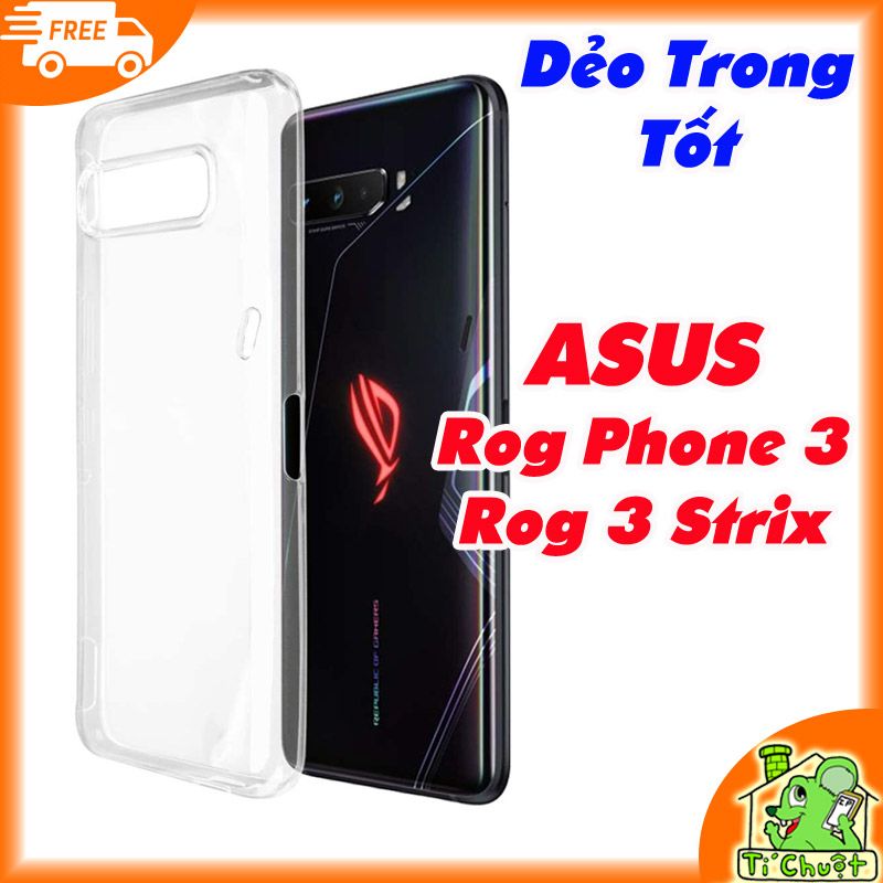 Ốp lưng Asus ROG Phone 3 ZS661KS Silicon Loại Tốt Dẻo trong suốt