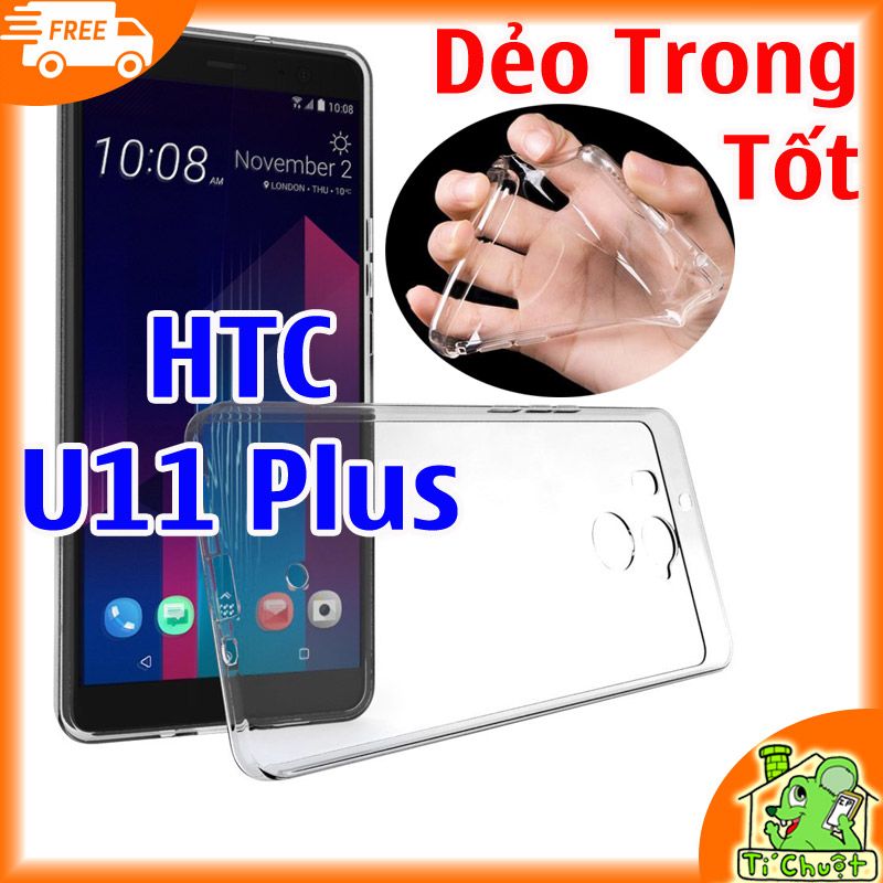 Ốp lưng HTC U11 Plus Silicon Dẻo Loại tốt Trong suốt