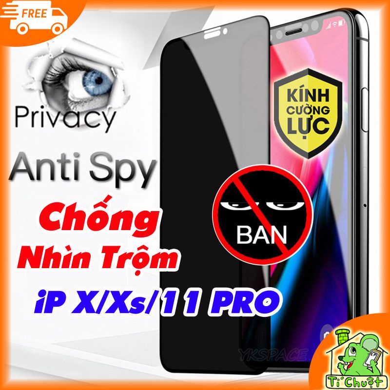 Kính CL Chống Nhìn Trộm iPhone 11 Pro X/ XS 5.8