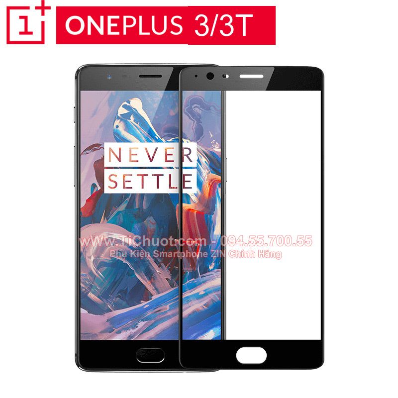 Kính Cường Lực OnePlus 3/3T FULL Màn,KEO VIỀN