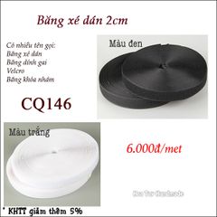 Băng xé dán 2cm, băng dính dai, Velcro, băng khoá nhám CQ146