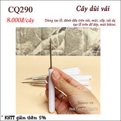 Cây dùi vải dùng đánh dấu và tạo lỗ trên vải, trên mút, xốp, vải dạ CQ290