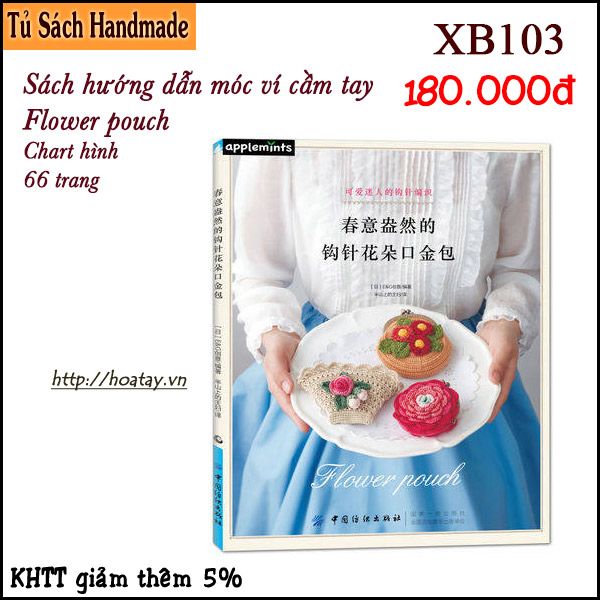 XB103 - Sách hướng dẫn móc ví cầm tay, ví khung, ví hoa
