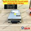 Nguồn cho Switch DELL Force10 S4810P S4810P-PWR-AC 350 Watt
