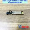 Module quang HP 8G SW B-Series FC SFP+ 850nm AJ716A AFBR-57D7APZ-HP1