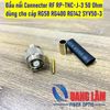 Jack TNC RP-TNC cao tần dùng cho cáp RG58 RG400 RG142 SYV50-3 (01 Cái)