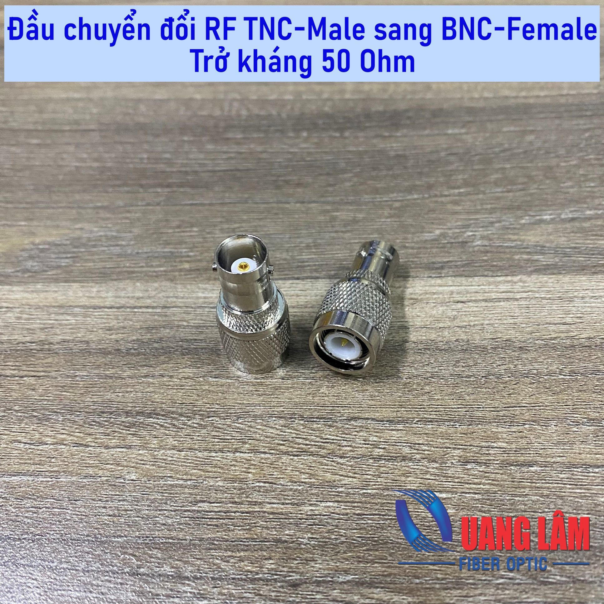 Đầu chuyển đổi RF TNC-Male (Đực) sang BNC-Female (BNC Cái) - Trở kháng 50 Ohm