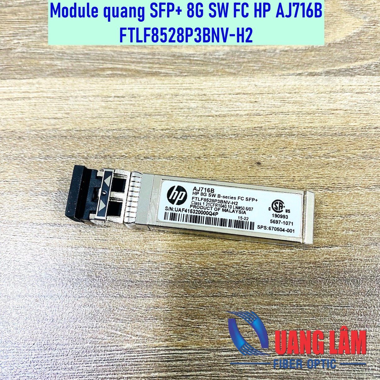 Module quang SFP+ 8G SW HP Multimode 850nm AJ716B FTLF8528P3BNV-H2