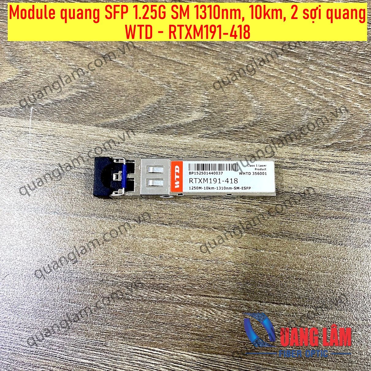 Module quang SFP 1.25G SM 1310nm, 10km, 2 sợi quang WTD - RTXM191-418
