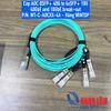 Cáp AOC QSFP+ 40G sang 4xSFP+ 10G