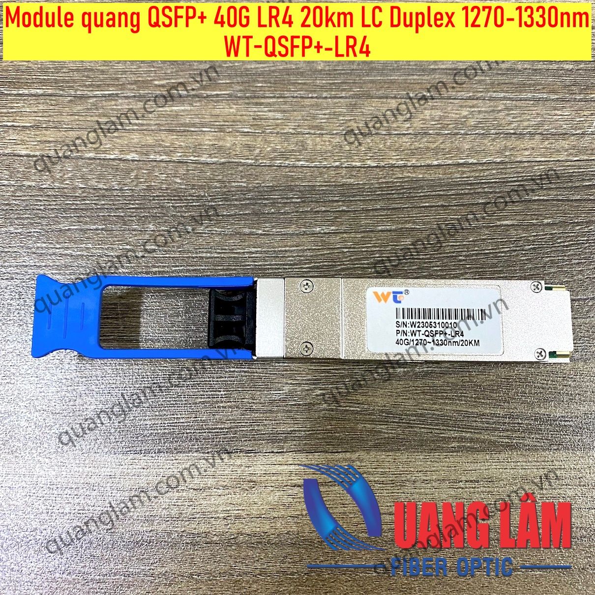 Module quang QSFP+ 40G LR4 20km LC Duplex 1270-1330nm WT-QSFP+-LR4