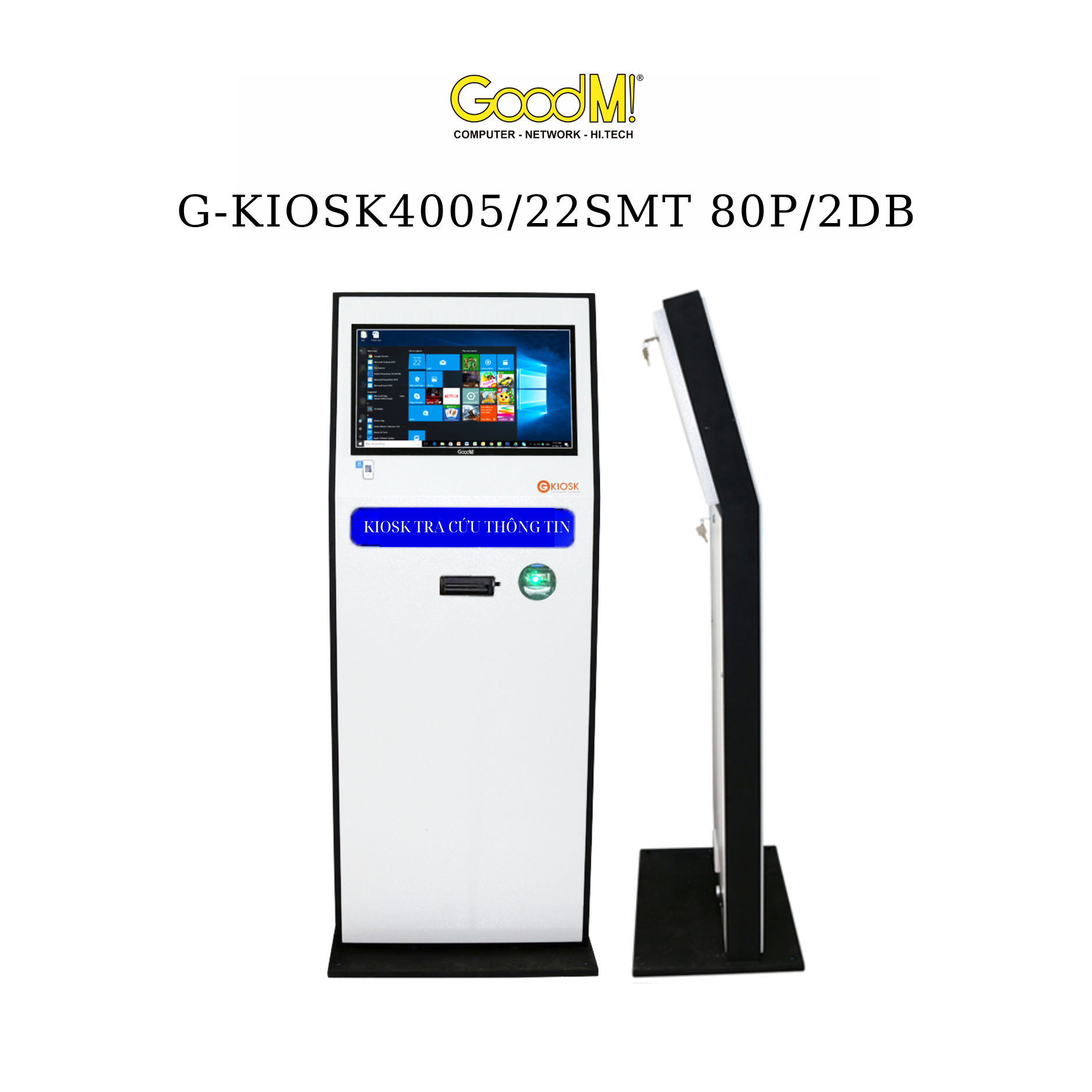  Máy Kiosk Tra Cứu Thông Tin G-KIOSK4005/22SMT 80P/2DB 