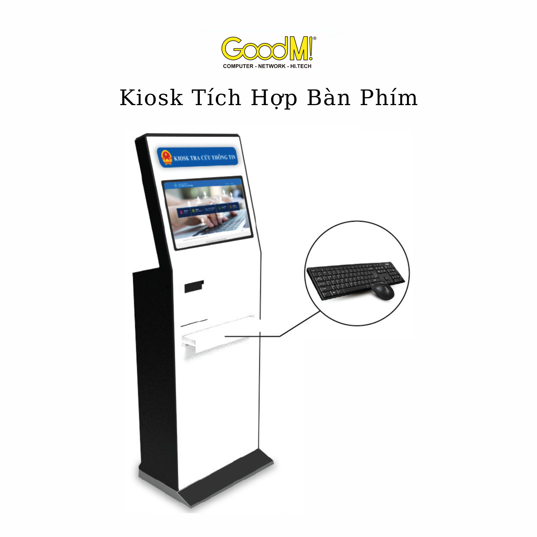  Kiosk Tích Hợp Bàn Phím GoodM 