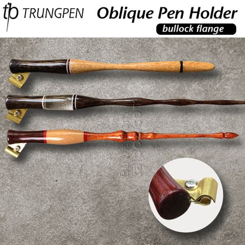 Cán bút oblique gỗ cao cấp Trung Pen, kiểu bullock flange