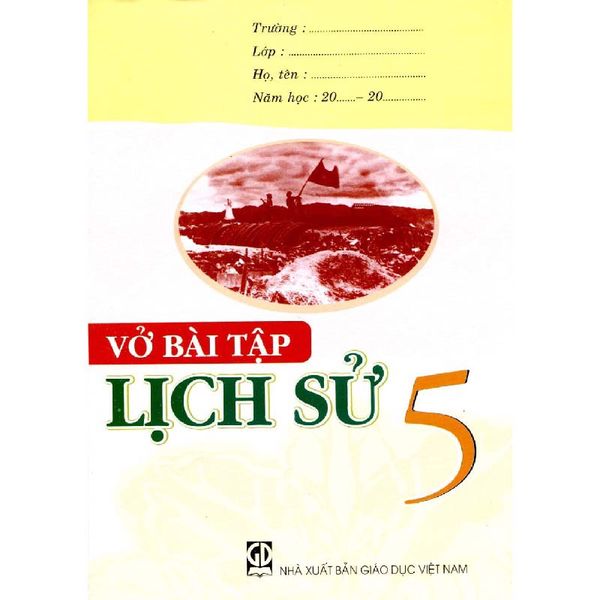 Vở Bài Tập Lịch Sử - Lớp 5 - Tái Bản 2021