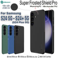 ỐP LƯNG SAMSUNG GALAXY S24+ ( S24 Plus ) 5G - S24 5G NILLKIN NHỰA CỨNG VIỀN DẺO - Super Frosted Shield Pro - CHÍNH HÃNG