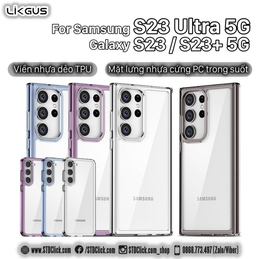 ỐP LƯNG SAMSUNG GALAXY S23 ULTRA - S23 PLUS - S23 LIKGUS JI CHÍNH HÃNG LƯNG CỨNG TRONG VIỀN MÀU SILICON