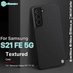 ỐP LƯNG SAMSUNG GALAXY S21 FE 5G NILLKIN TEXTURED NYLON FIBER CHÍNH HÃNG