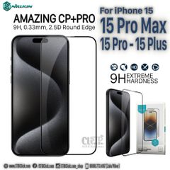 KÍNH CƯỜNG LỰC IPHONE 15 PRO MAX - 15 PRO - 15 PLUS - 15 NILLKIN CP+PRO 2.5D CHÍNH HÃNG