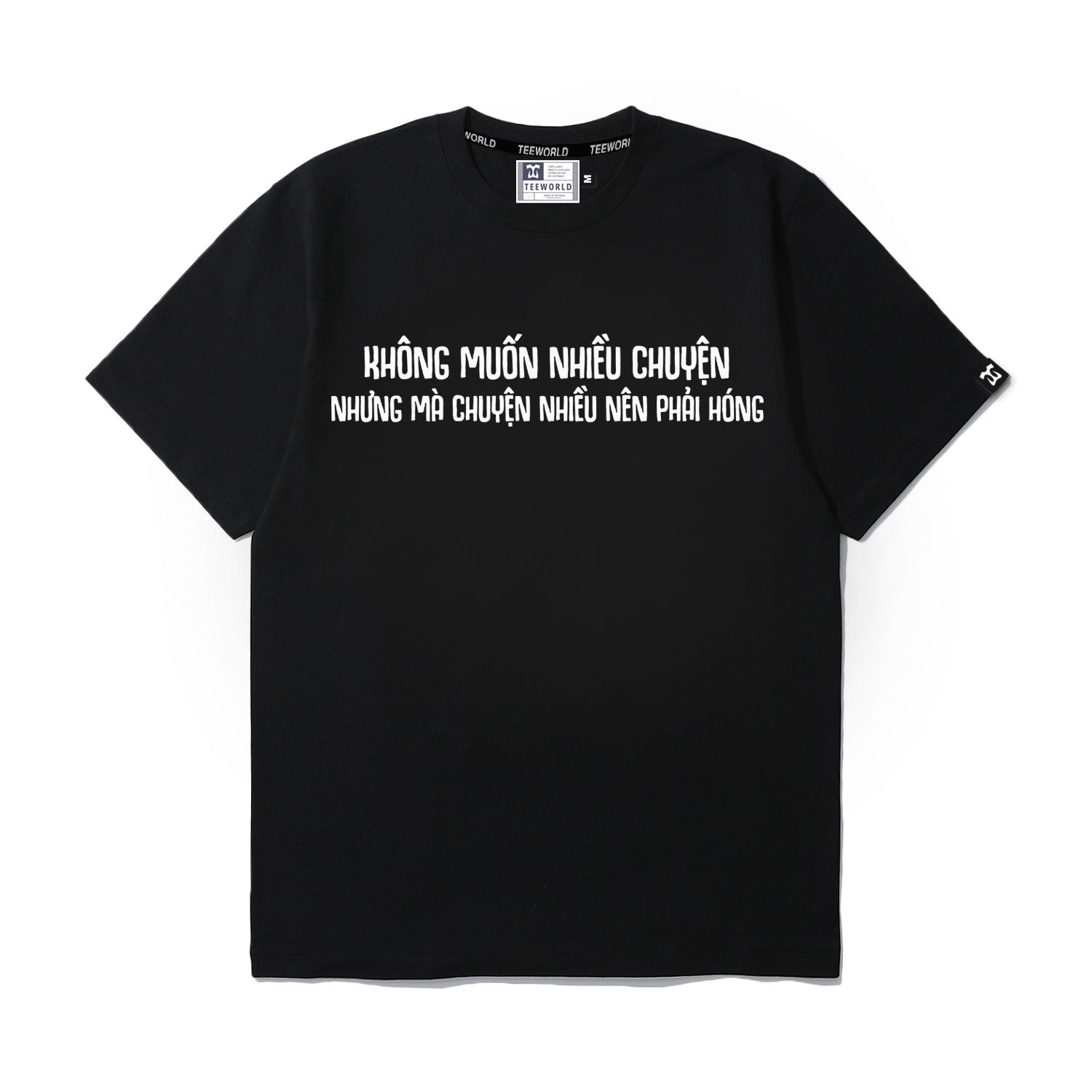 Không Muốn Nhiều Chuyện T-Shirt