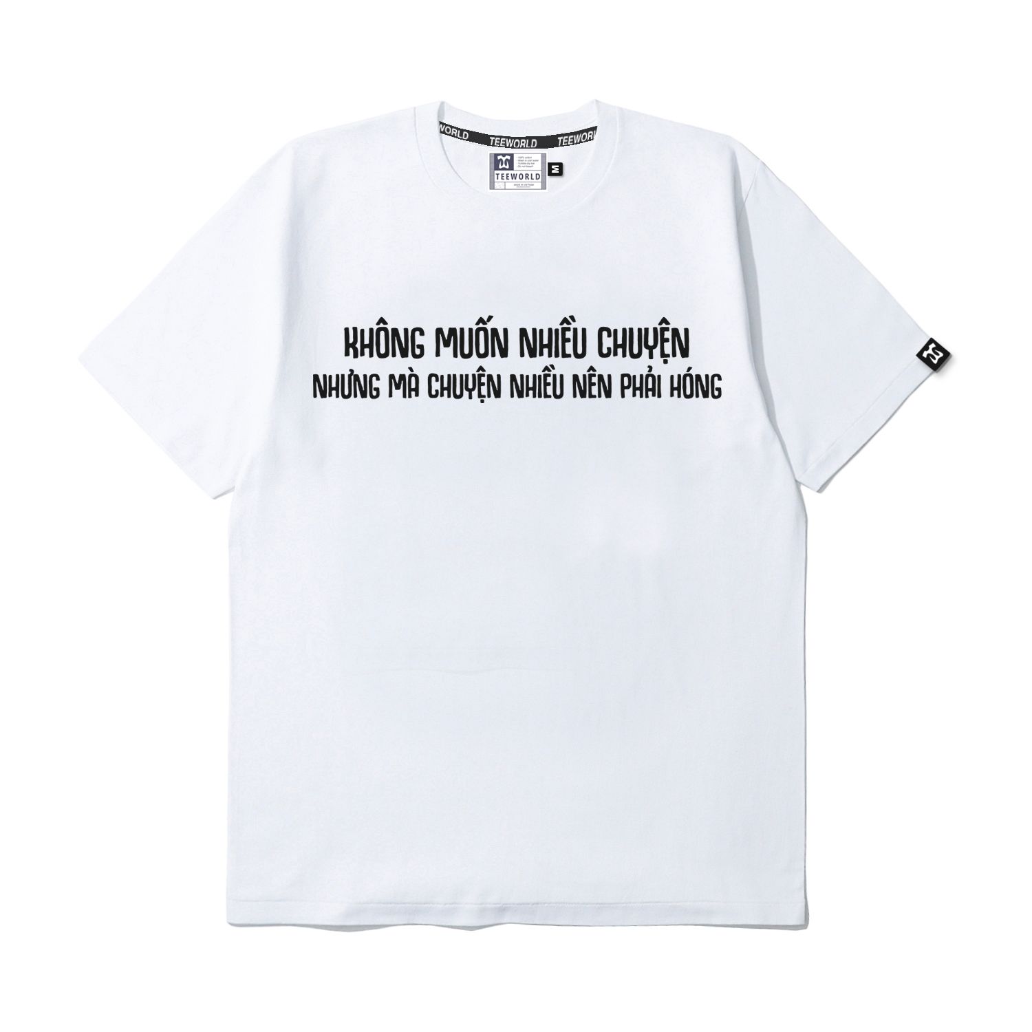 Không Muốn Nhiều Chuyện T-Shirt