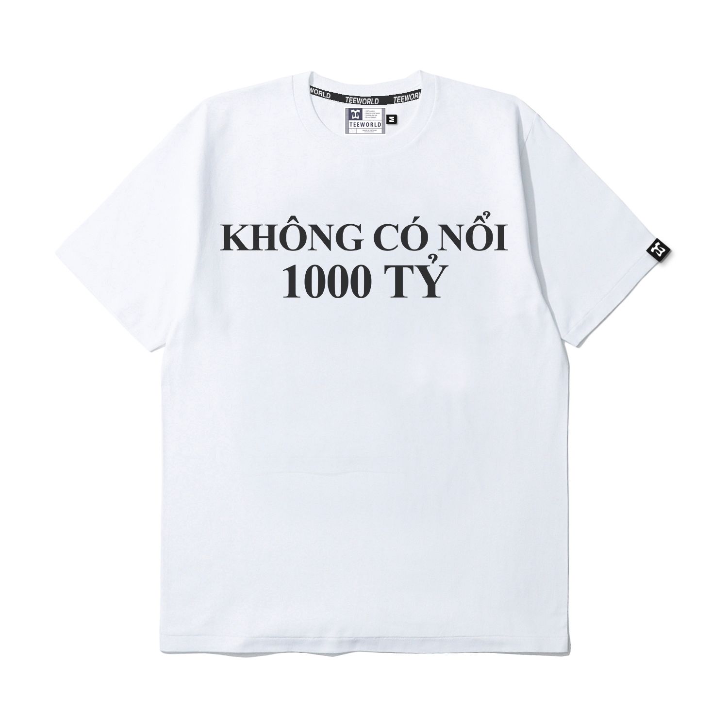 Không Có Nổi 1000 Tỷ T-shirt Ver 2