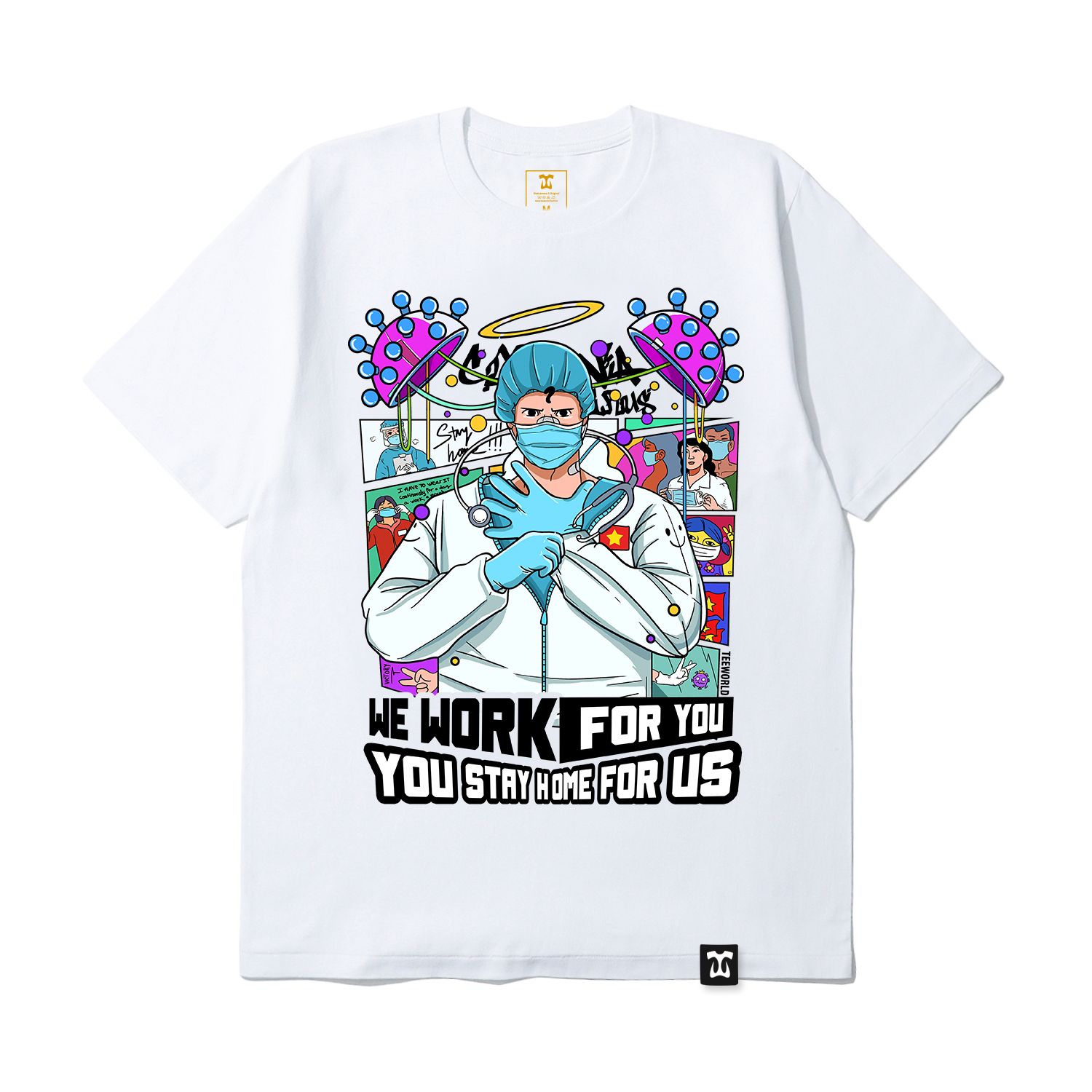 We Work For You - Stay Home For Us T-shirt