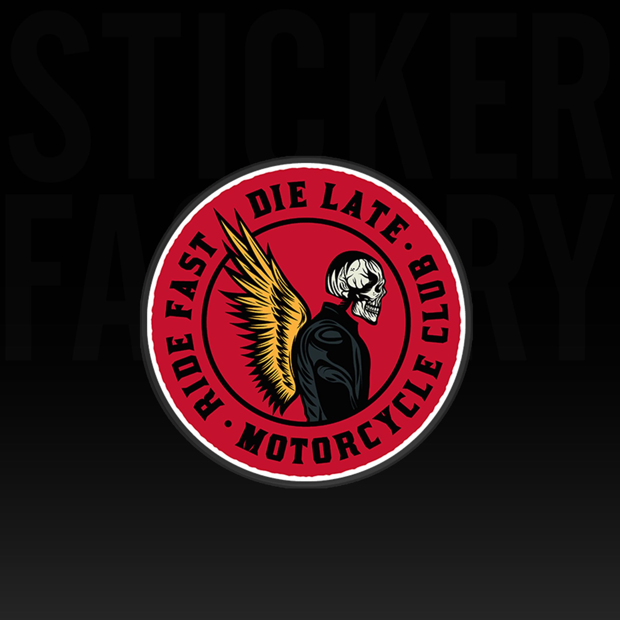 RIDE FAST DIE LATE 7cm - Sticker Die-cut hình dán cắt rời