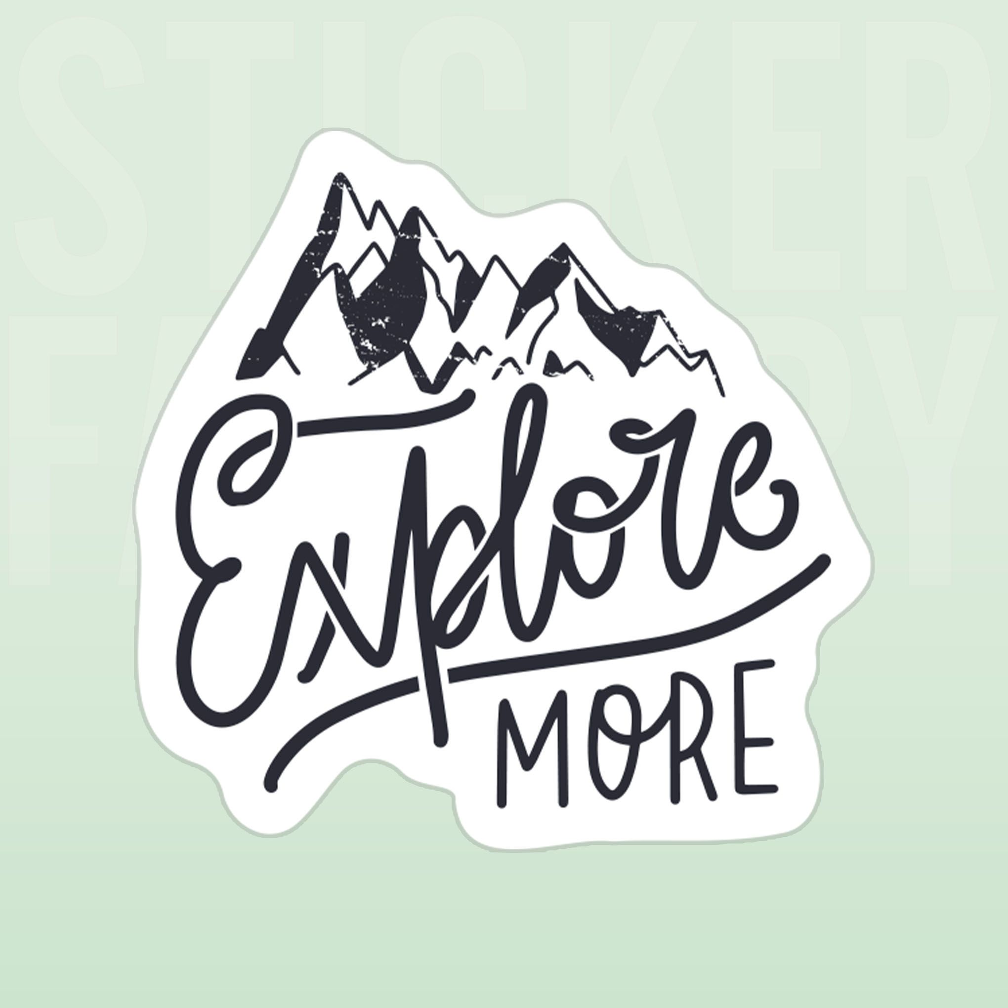 EXPLORE MORE 7cm - Sticker Die-cut hình dán cắt rời